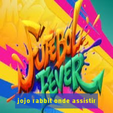 jojo rabbit onde assistir